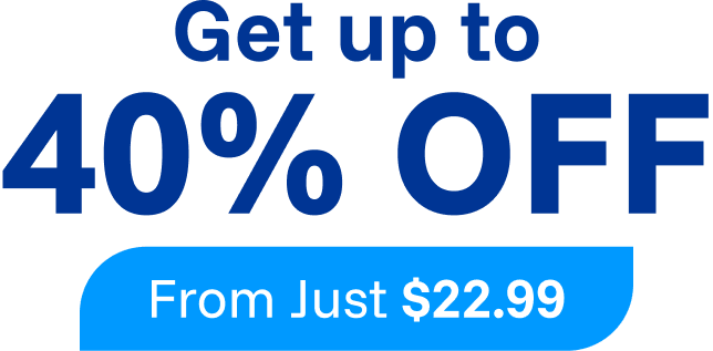 Get Up to 40% Off - From Just $22.99