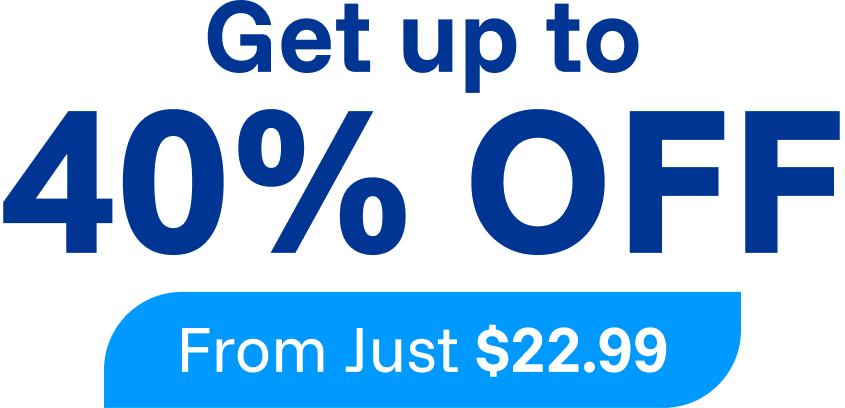 Get Up to 40% Off - From Just $22.99
