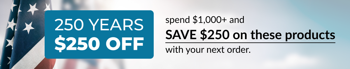 SAVE $250 on these products